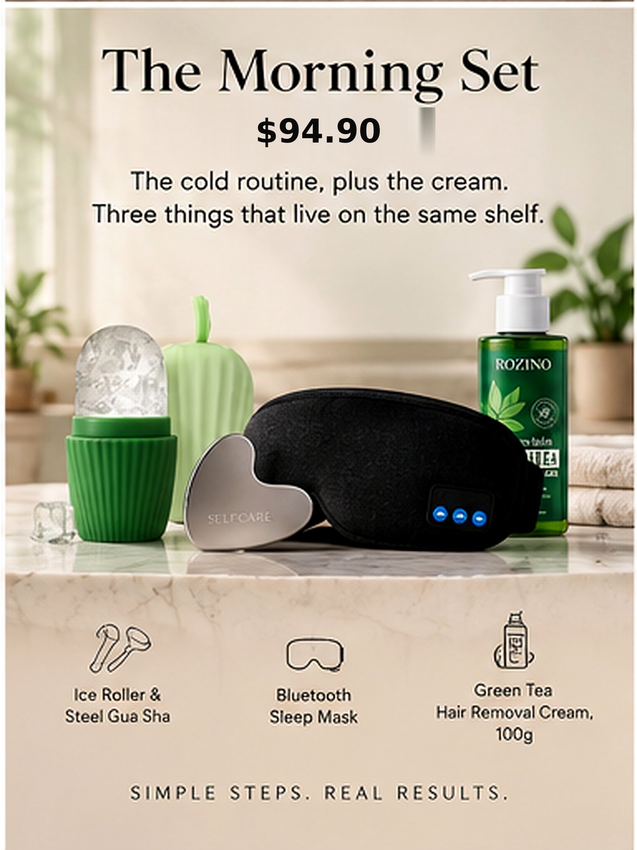 The Morning Set: ice roller with steel gua sha, Bluetooth sleep mask, and green tea hair removal cream